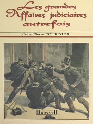 cover image of Les grandes affaires judiciaires autrefois